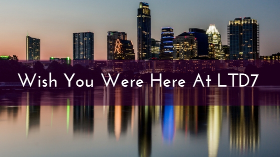 Wish You Were Here - At LTD7