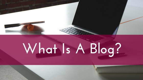 What Is A Blog-