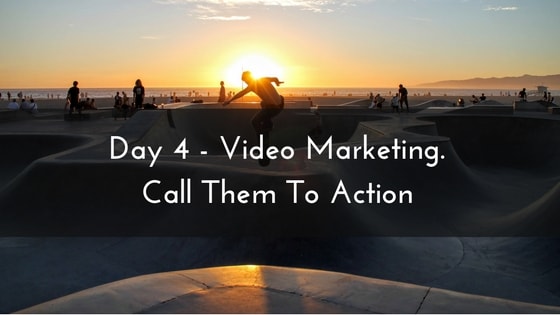 day-4-video-marketing-call-them-to-actiondd-subheading-min