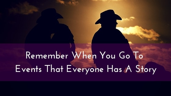 remember-when-you-go-to-events-that-everyone-has-a-story-min