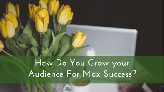 growing your audience