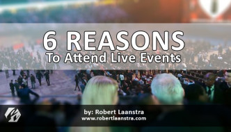 6 Reasons to Attend Live Events