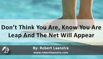 Don’t Think You Are, Know You Are