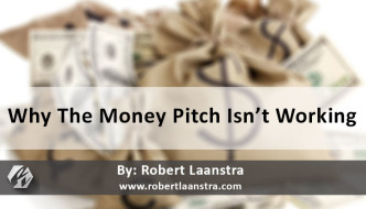Why The Money Pitch Isn’t Working