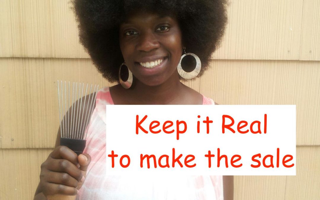 How to increase sales by keeping it real and being yourself