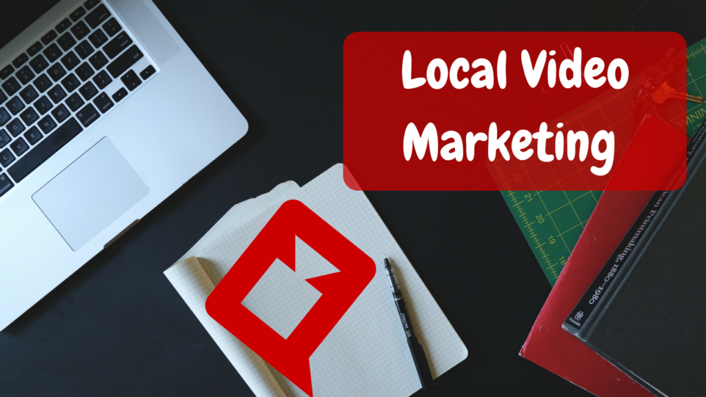 Local Video Marketing – Attract Local Business