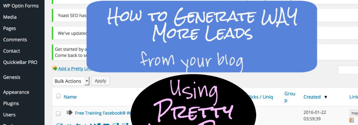 How to Use Pretty Link Pro To Generate WAY More Leads From Your Blog
