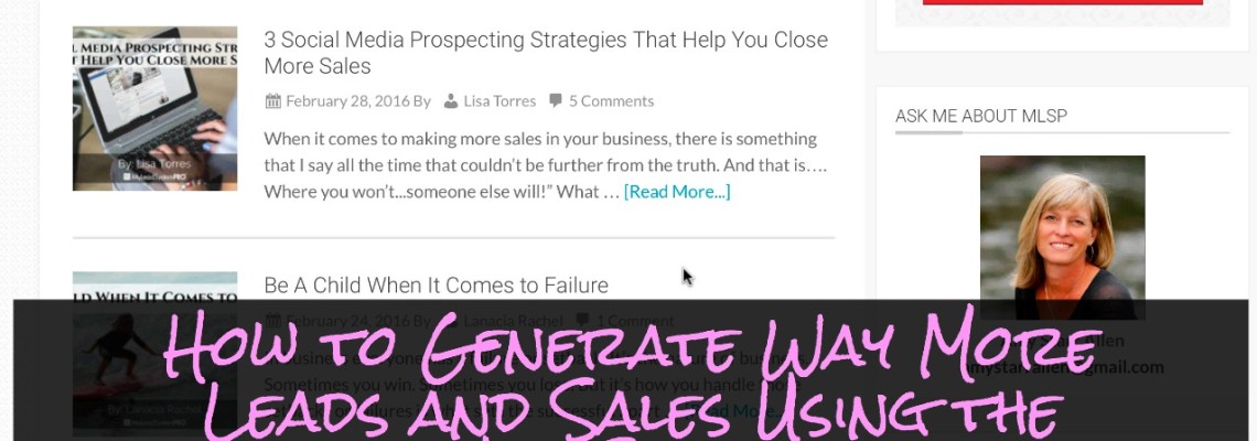 How to Use the MLSP Blog to Generate More Leads and Sales for ANY Business