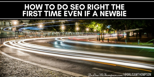 How to Do SEO Right the First Time Even If a Newbie