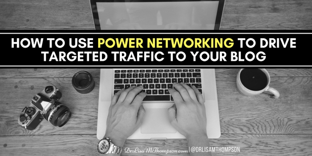 How to Use Power Networking to Drive Targeted Traffic