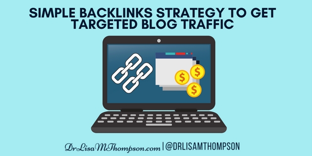 Simple Backlinks Strategy to Get Targeted Blog Traffic