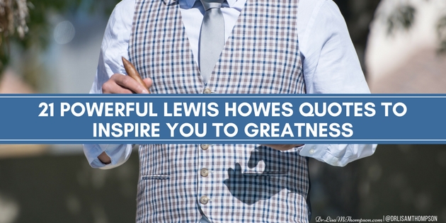 21 Powerful Lewis Howes Quotes to Inspire You to Greatness