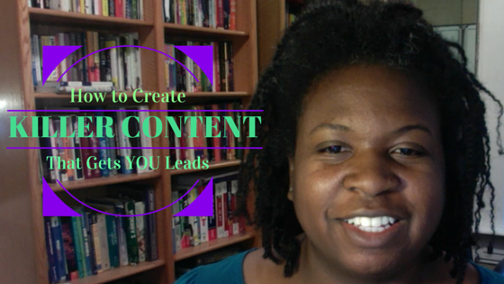 How to Create Killer Blog Content That Gets You Leads
