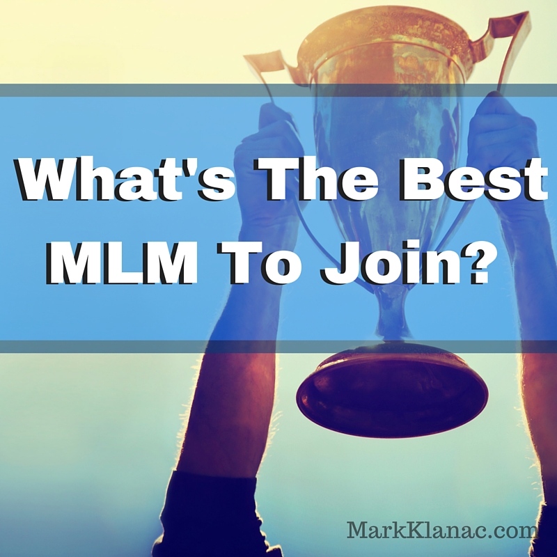 What Is The Best MLM To Join?