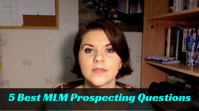 5 Best MLM Prospecting Questions to Sign Up More People into Your Business
