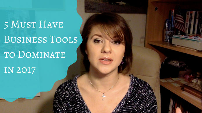 5 Must Have Business Tools You Need to Use to Dominate in 2017