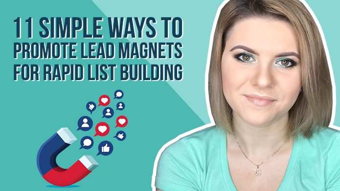 11 Simple Ways to Promote Lead Magnets for Rapid List Building