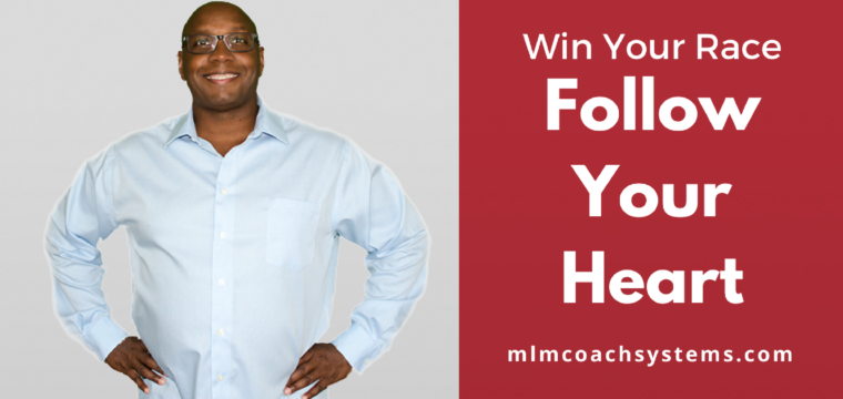 Win Your Race – Know Your Worth and Follow Your Heart