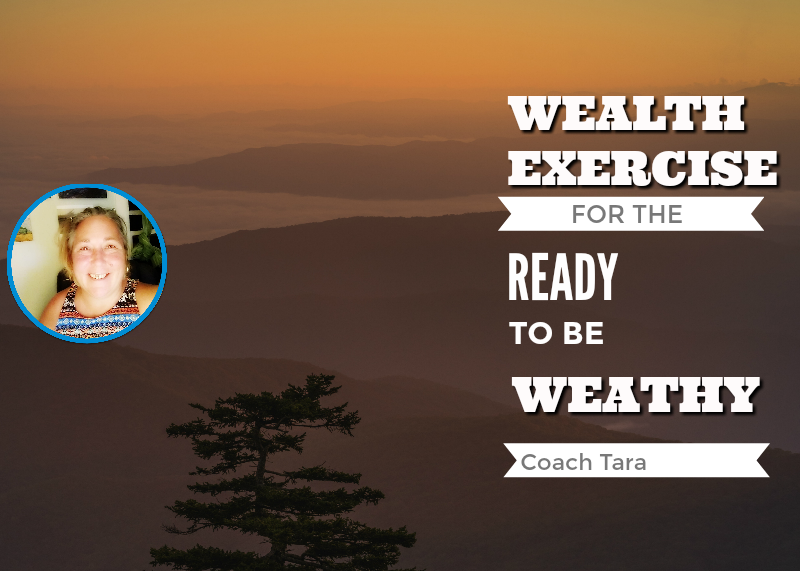 Wealth Exercise for The READY to Be Wealthy
