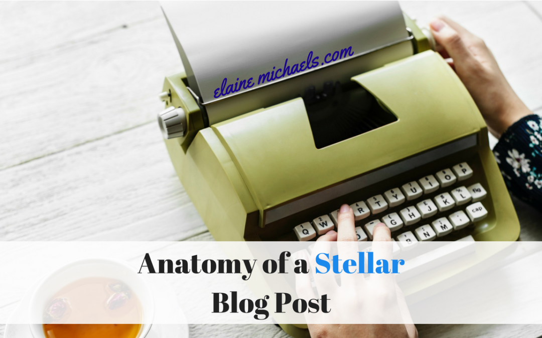 The Anatomy of a Stellar Blog Post