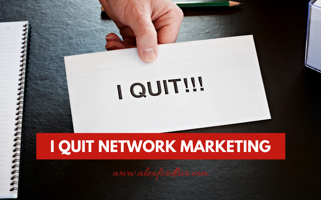 I Quit Network Marketing
