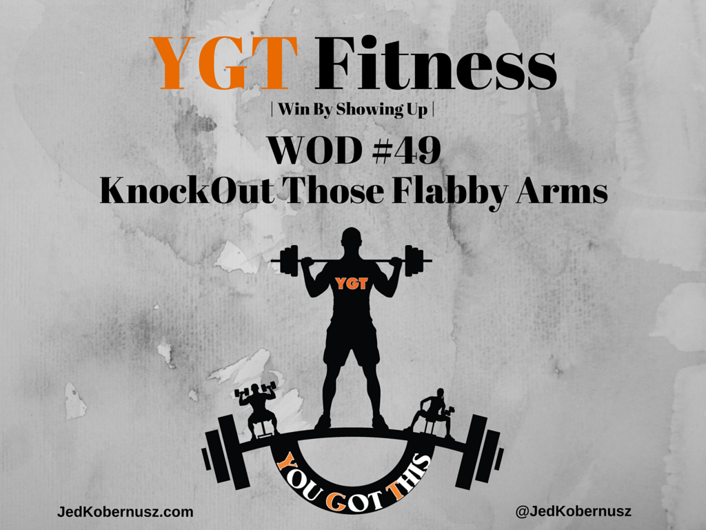 KnockOut Those Flabby Arms