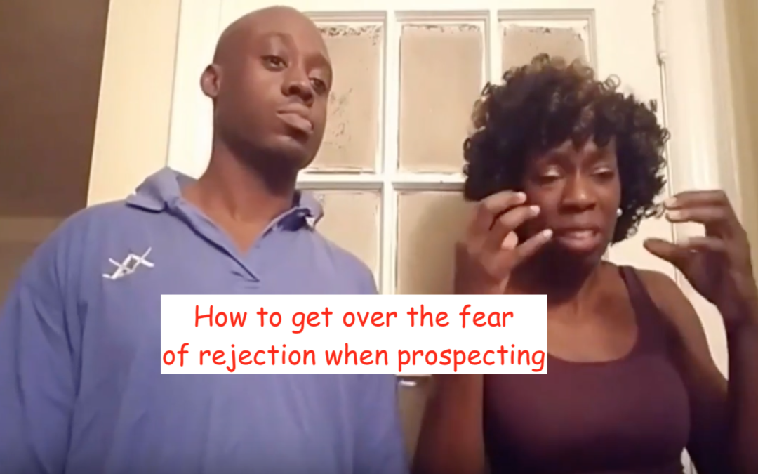 Prospecting tips on how to overcome the fear of rejection