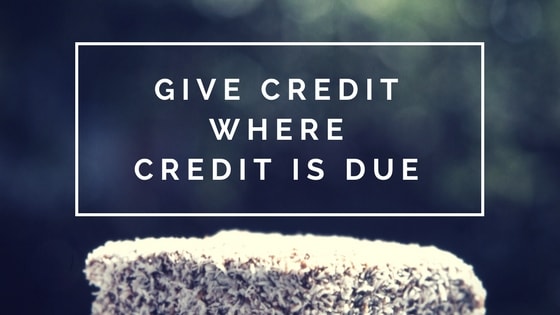 Give credit where credit is due