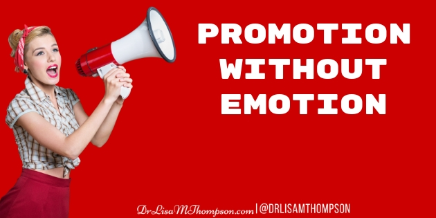 Entrepreneurial Mindset: Promotion Without Emotion