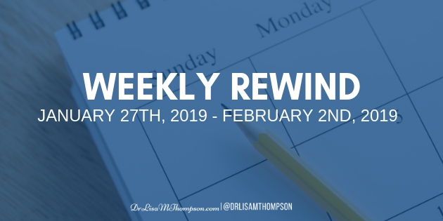 Week In Review: January 27th, 2019 – February 2nd, 2019