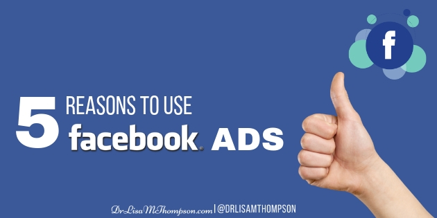 5 Reasons to Use Facebook Ads in 2019
