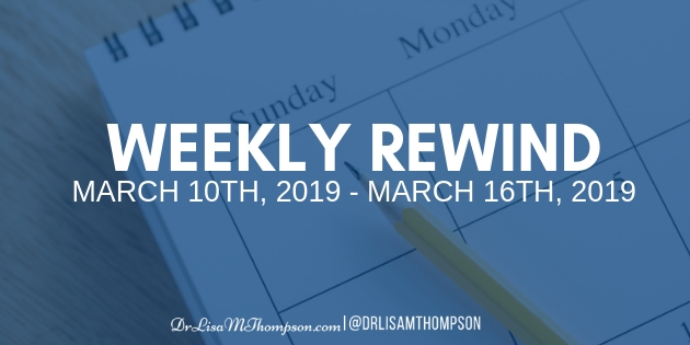 Week In Review: March 10th 2019 – March 16th 2019