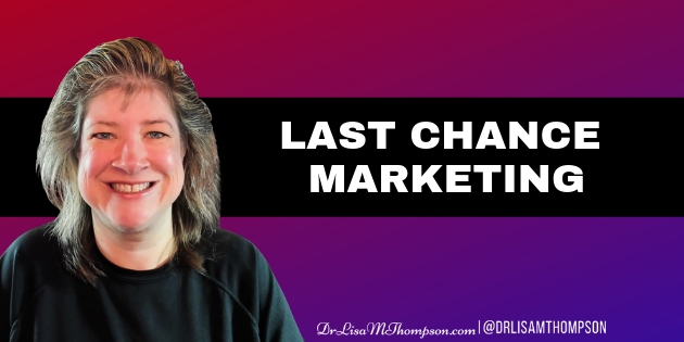 Last Chance Marketing – The Road to Redemption