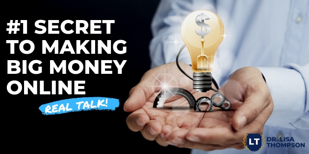 #1 Secret to Making BIG Money Online