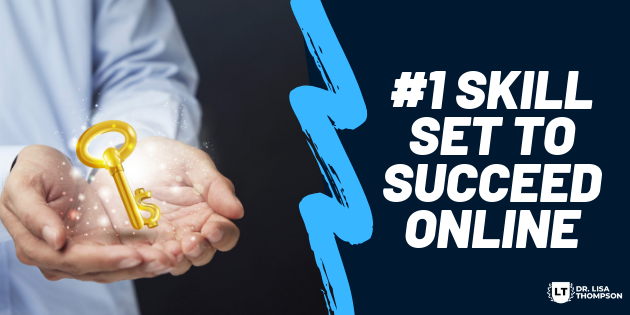 Number 1 Skill to Succeed Online