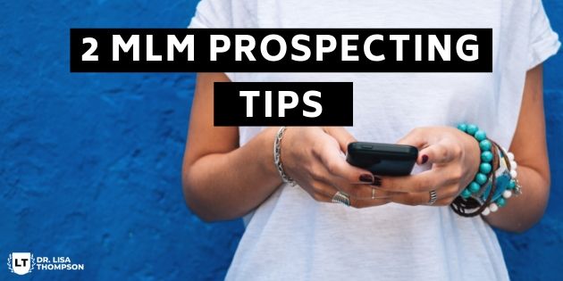 2 MLM Prospecting Tips to Increase Your Conversions