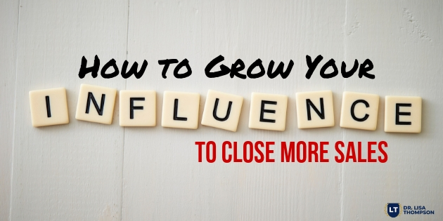 How to Grow Your Influence to Increase Your Sales