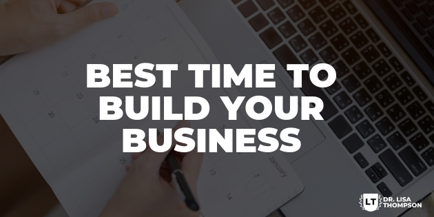Best Time to Build Your Business