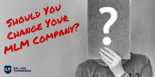 Should You Change MLM Companies?