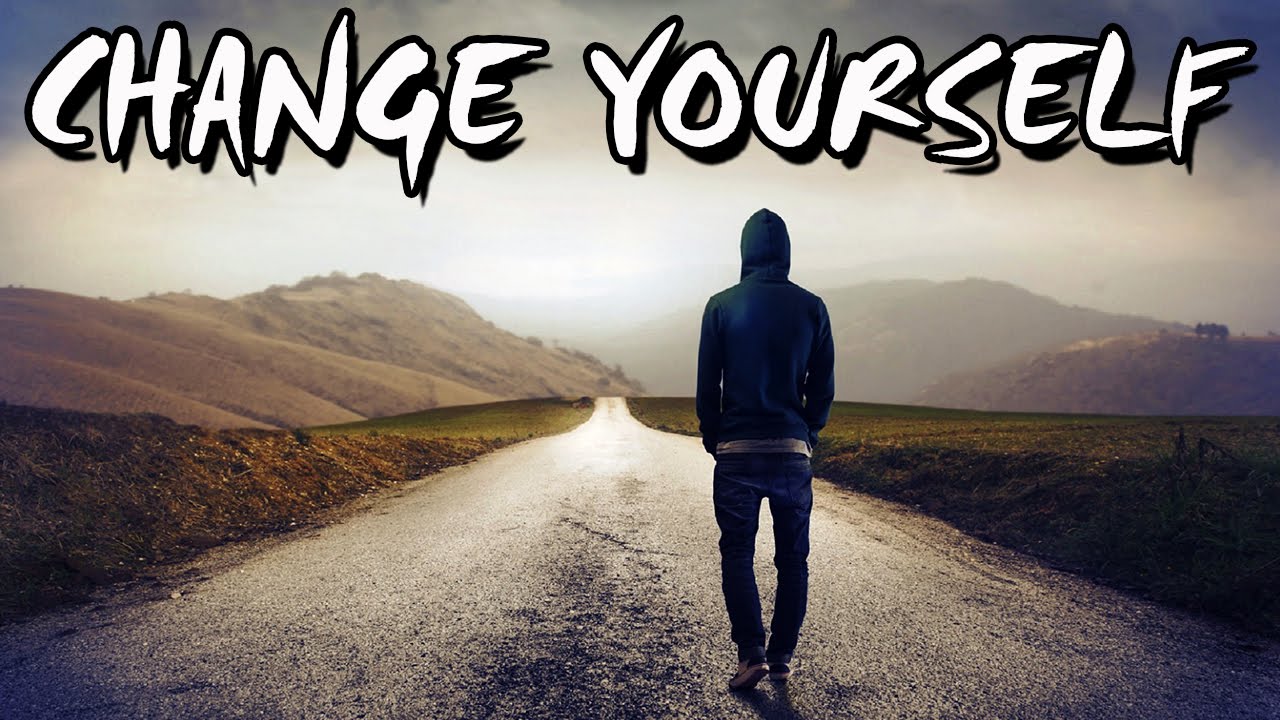 Change Yourself