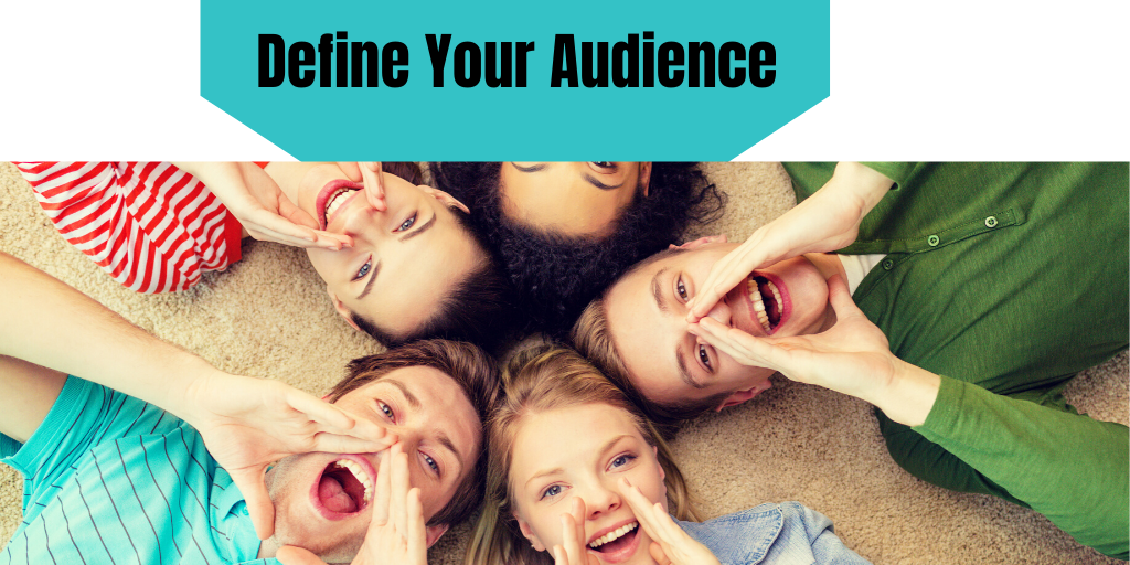 Define Your Audience