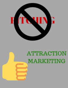 no pitching, attraction marketing, network marketing, success