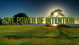 power of intention