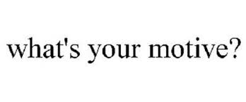 what is your motive